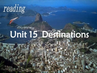 高二英语Unit15 Destination(Reading课堂教学课件 人教版 课件