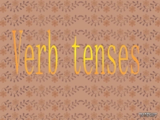 高二英语verb tenses课件 新课标 人教版 课件
