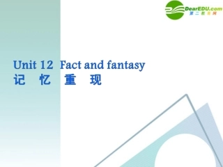 高考英语一轮复习② Unit 12 Fact and fantasy 教学课件