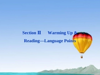 高中英语 Unit3 Section Ⅱ Warming Up & Reading Language Points精品课件 新人教版选修10 课件