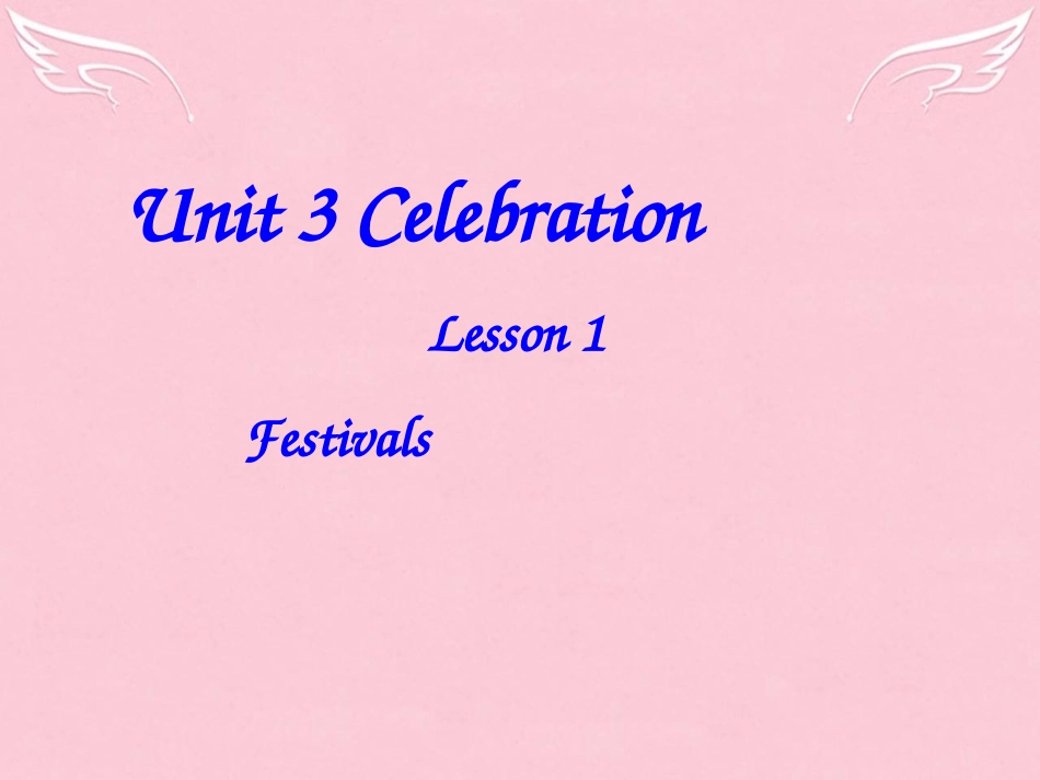 高中英语 Unit 3 Celebrations lesson1课件 北师大版必修1 课件_第1页