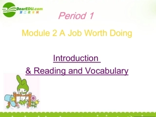 高中英语 Module 2(A Job Worth Doing)课件-Introduction & reading 外研版必修5 课件
