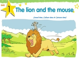 六下Unit1Thelionandthemouse第三课时PPT
