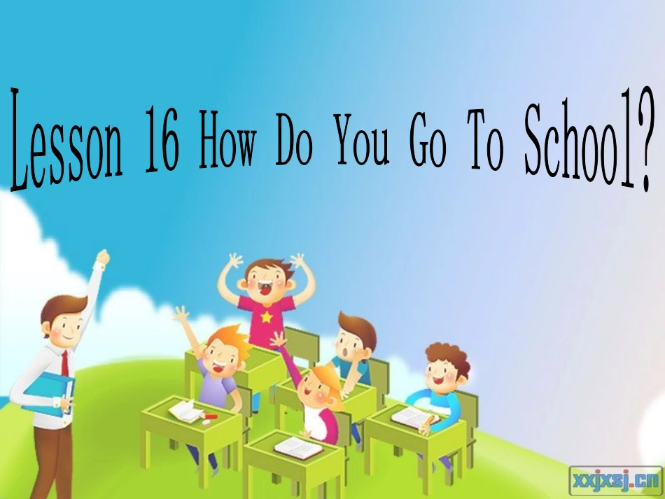 冀教版四年级英语下册lesson16_How_do_you_go_to_school？_第1页