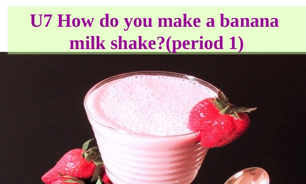 课件：新目标英语八年级上册unit7课件