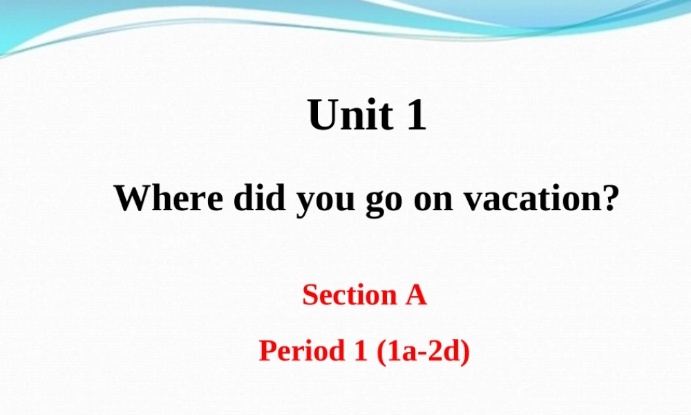 八上英语unit1SectionA-1