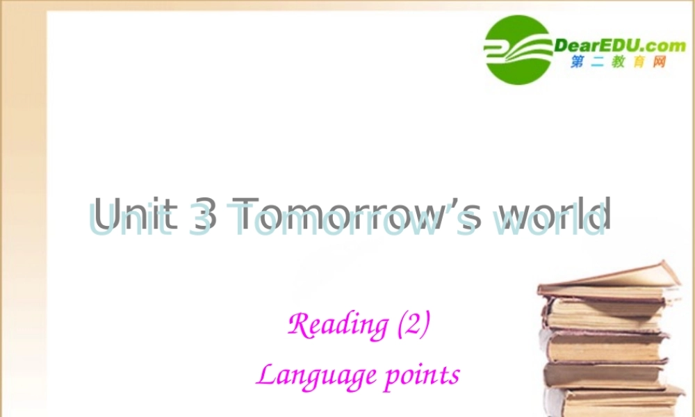 高中英语模块4 Unit 3 reading部分语言点课件牛津版必修4 课件