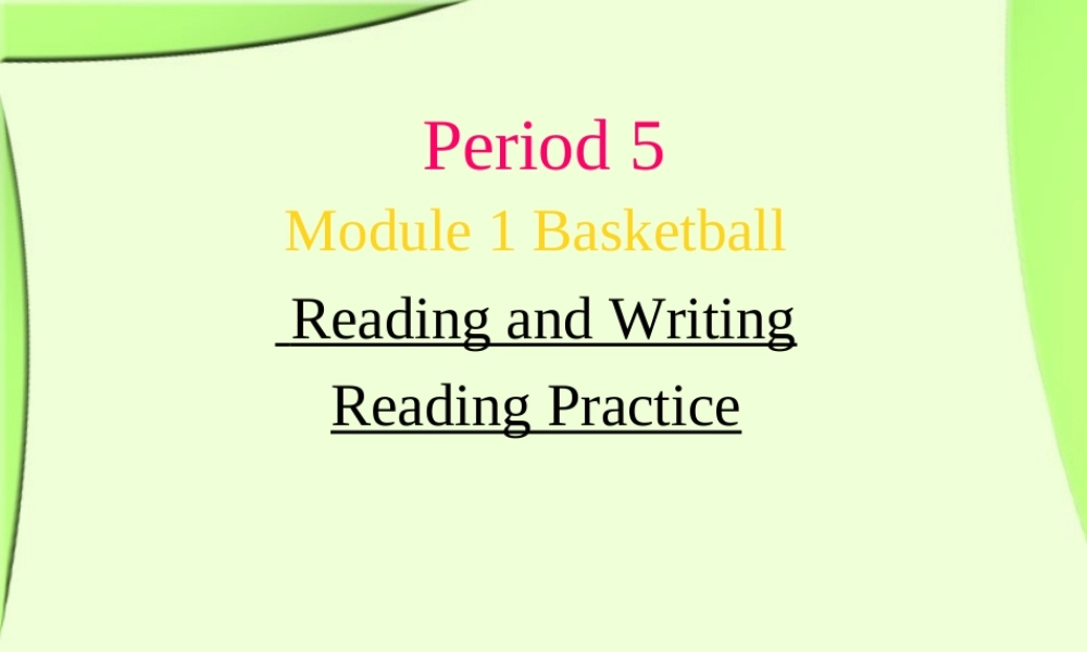 高中英语必修7Module 1 Basketball-Period 5[TY]ppt 课件