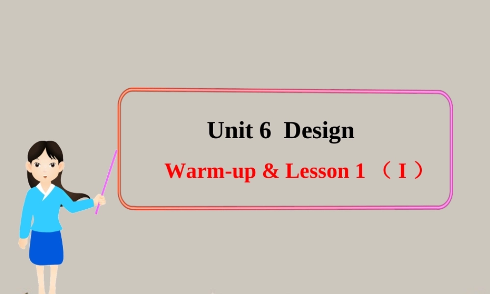 高一英语上学期 Unit6 Warm-up & Lesson 1 I课件 北师大版 课件