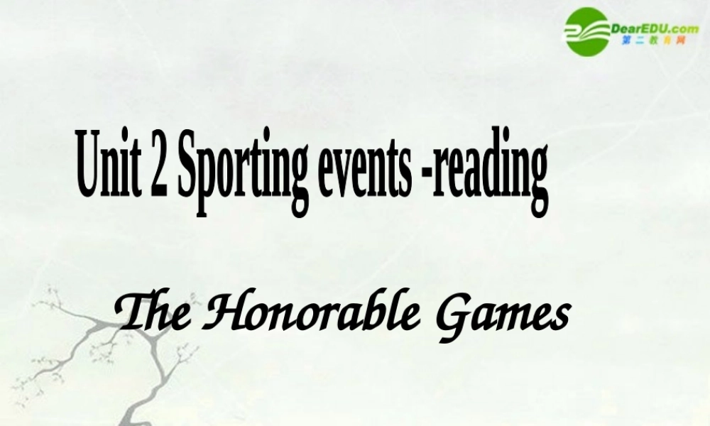 高中英语 Unit2 Sporting events-reading课件 牛津译林版必修4 课件