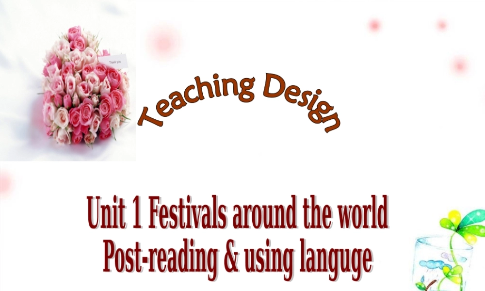 高中英语：unit 1 post-reading&using languge说课课件(新人教版必修3) 课件