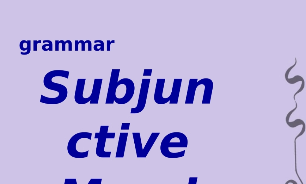 高二英语Unit8 grammar虚拟语气 人教版 课件