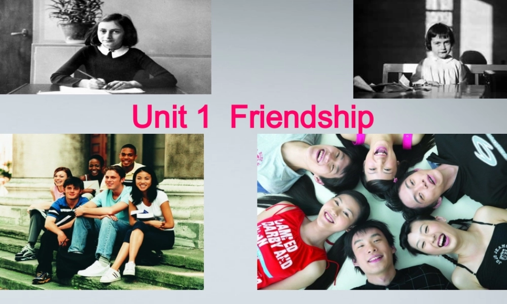 高中英语 Unit1 Friendship-Reading阅读课件 新人教版必修1 课件