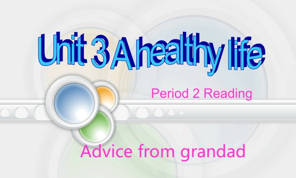 高中英语选修6 Unit3 A healthy life阅读课课件