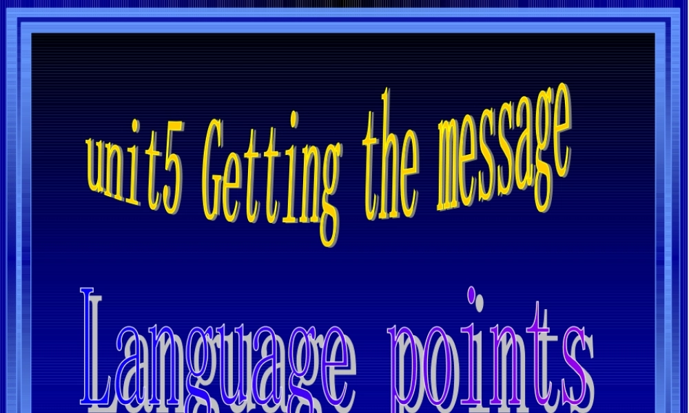 高中英语第三册全一册Unit5 Getting the message-Language study2 ppt 课件