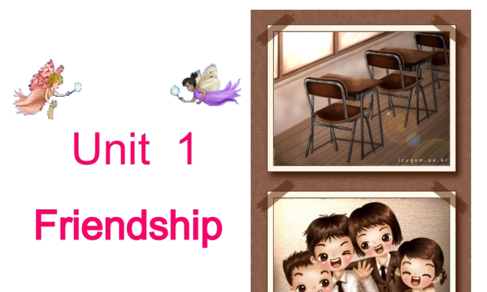 高中英语 Unit1 Friendship-Warming up and reading优质课件 新人教版必修1 课件