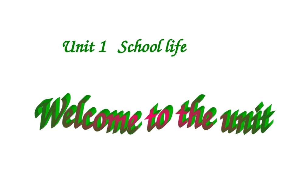 高一英语(Welcome_to_the_Unit)课件牛津版必修1 课件
