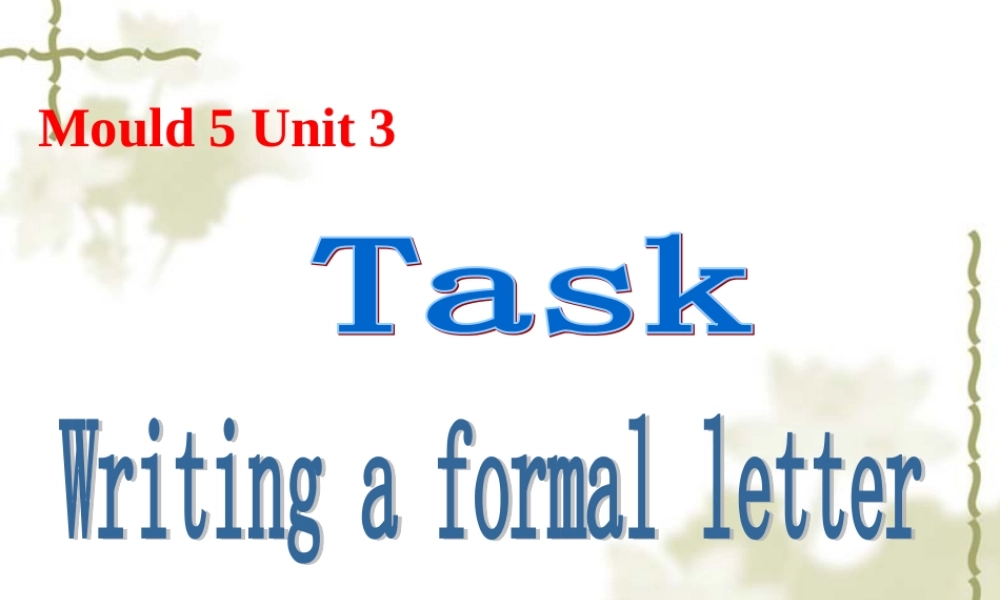 高一英语必修5 Unit 3 Task 课件