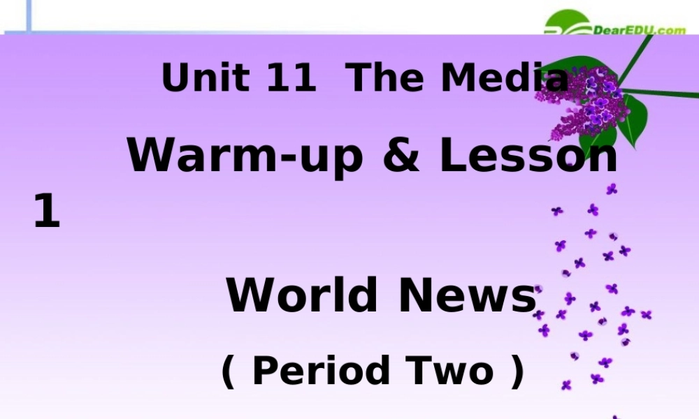 高中英语 Unit11 Lesson 1 World News 第二课时课件 北师大版必修4 课件