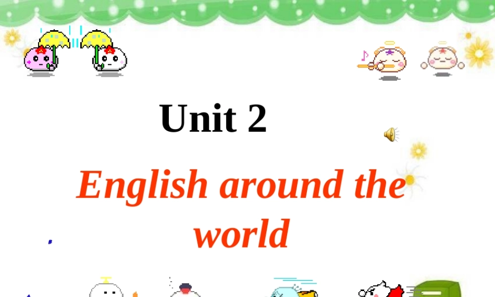 高中英语第一册Unit2 English around the world--Warming up & Listeningppt课件