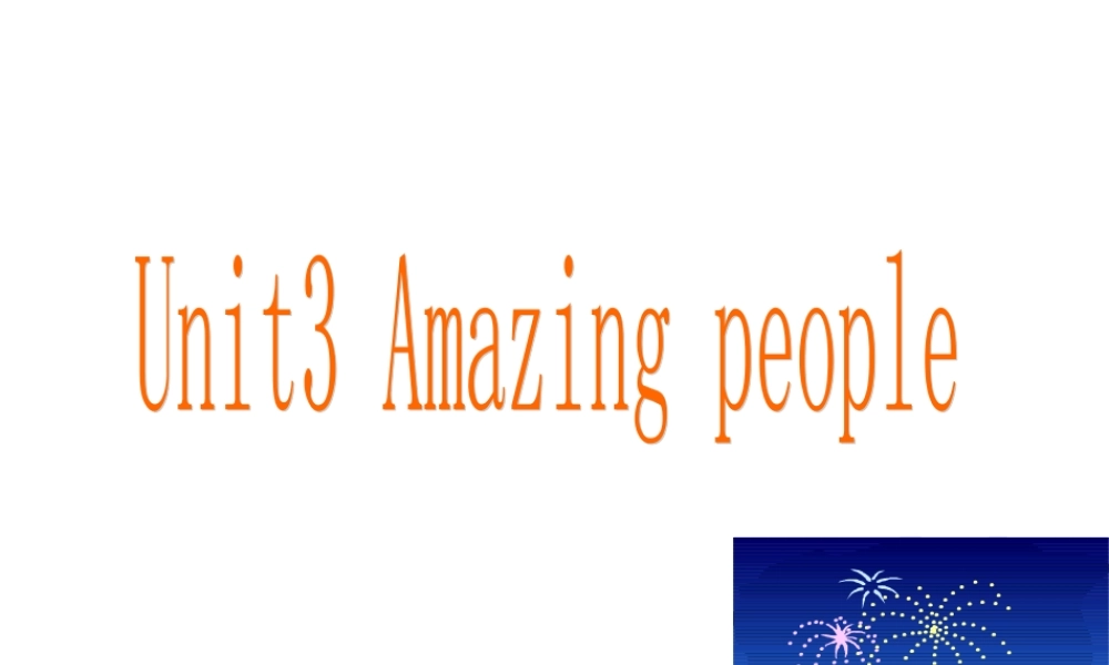高中英语Unit 3 Amazing people--Grammar[ty]ppt 课件
