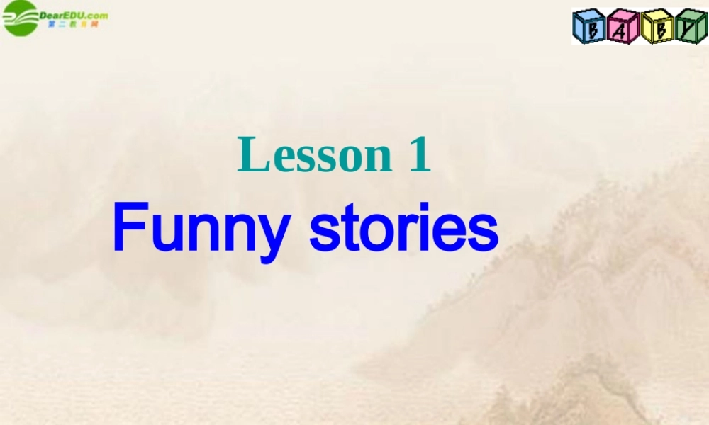 高中英语 模块六Lesson1 Funny stories 课件 北师大版选修6 课件