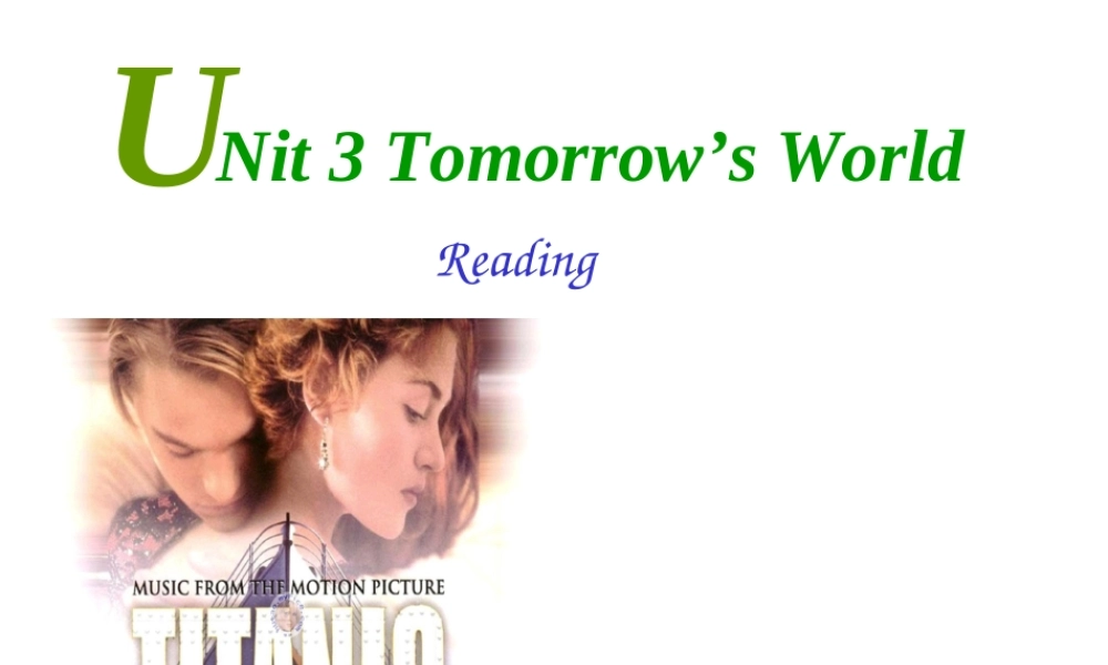 高中英语必修4Unit 3 Tomorrow s world--reading 3ppt 课件