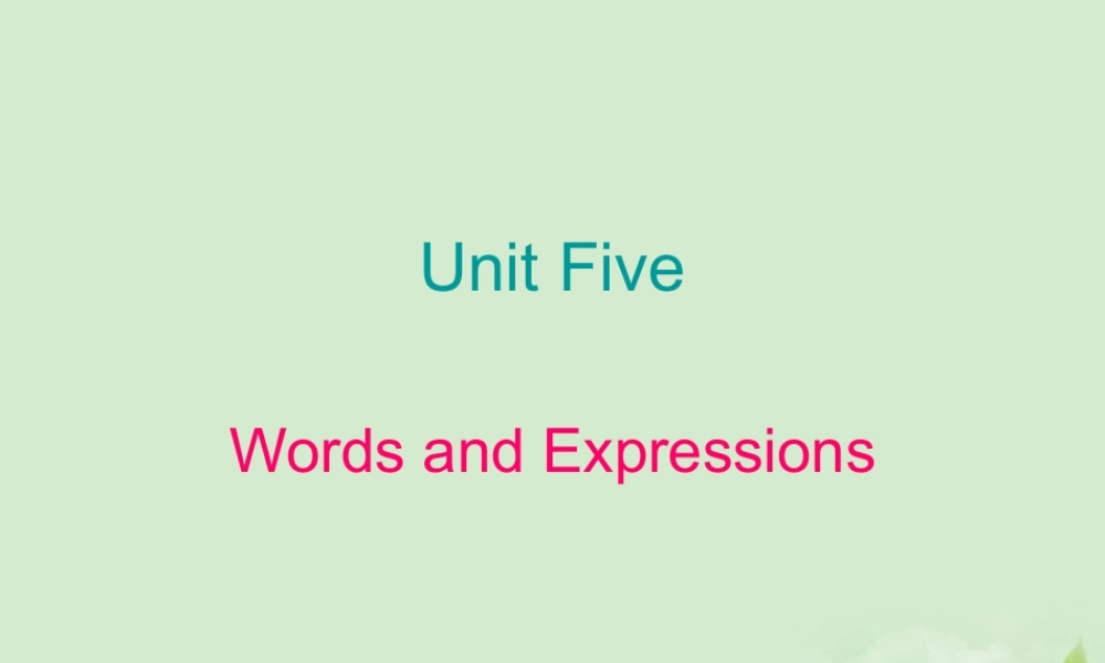 高一英语(Unit5 Canada— The True North ：Words and expressions )课件