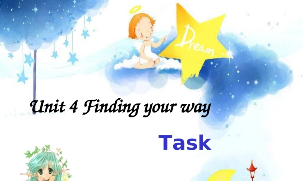 江苏省连云港市东海县七年级英语下册 Unit 4 Finding your way Task课件 (新版)牛津版 课件
