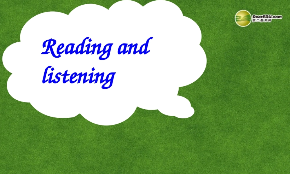 高中英语 Reading and listening课件
