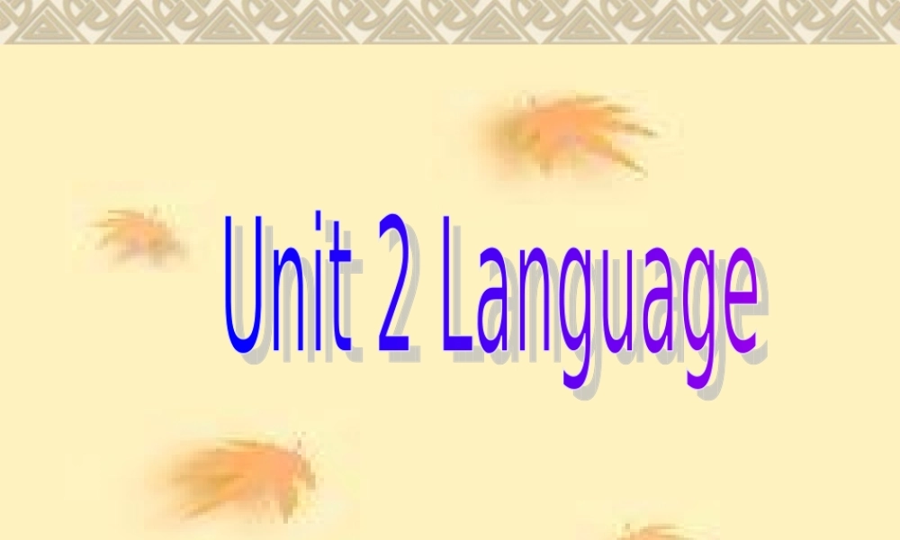高中英语Unit 2 Language--Reading2ppt 课件