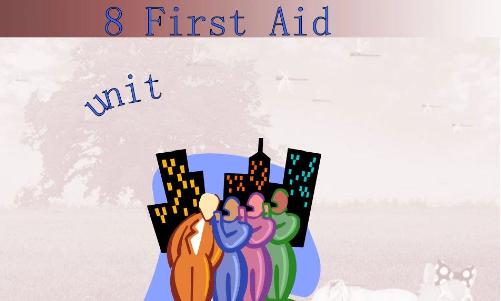 高二英语Unit8 First Aid reading 人教版 课件