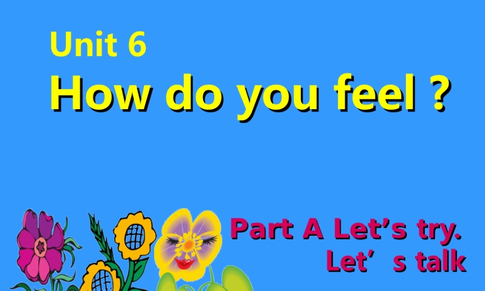 六上-Unit-6-A-let's-try-and-talk