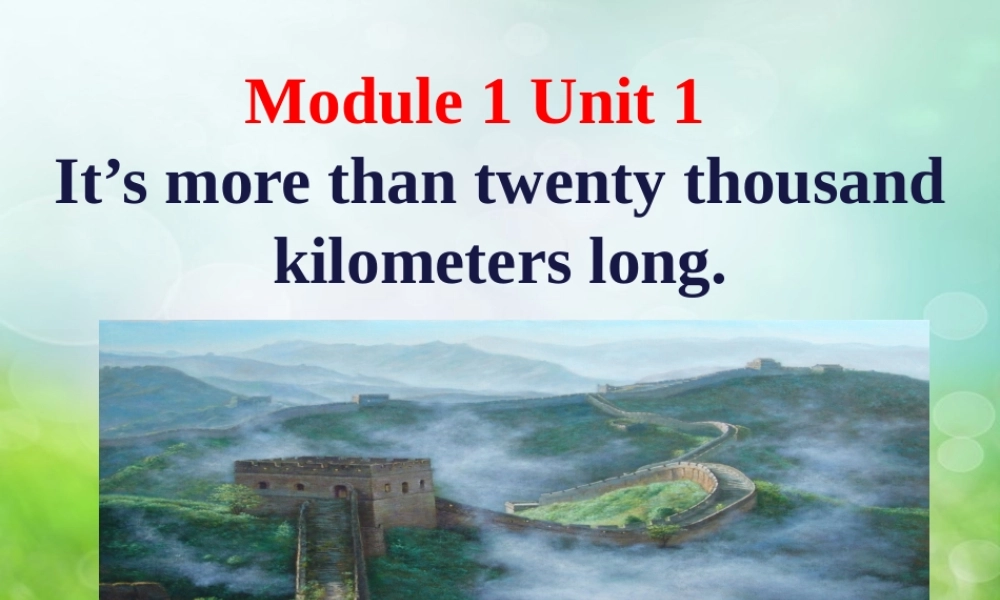 Unit1It'smorethantwentythousandkilometreslong.-(4)