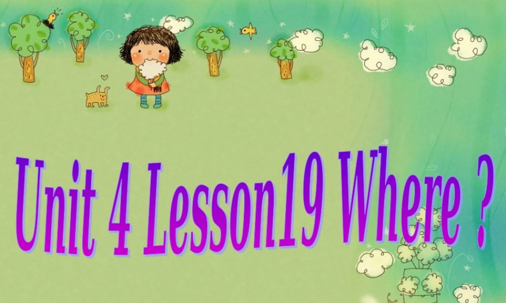 Unit-4-Lesson-19-Where-课件-2