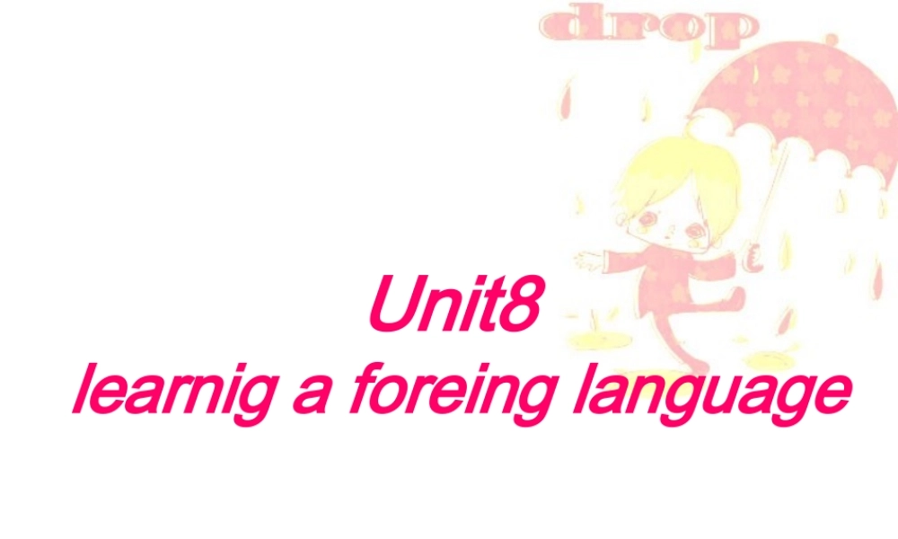 高三英语Unit8 Learnig a foreing language 新课标 人教版 课件