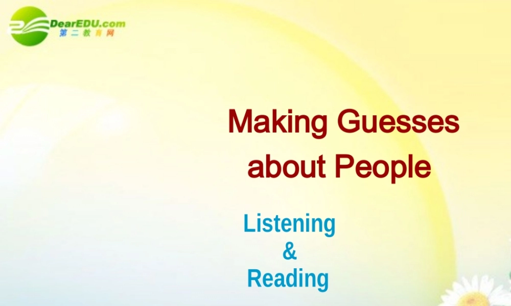 高中英语 Unit 13 Lesson 3 Making Guesses about People 课件 北师大版选修5 课件