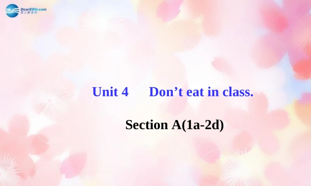 版七年级英语下册 Unit 4 Section A(1a-2d)课件 (新版)人教新目标版 课件