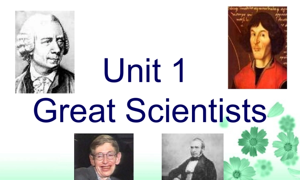 高中英语必修5 Unit1 Great scientist period3课件