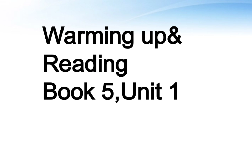高中英语 Unit1(Great scientists)课件Warming up & Reading(5)课件 新人教版必修5 课件