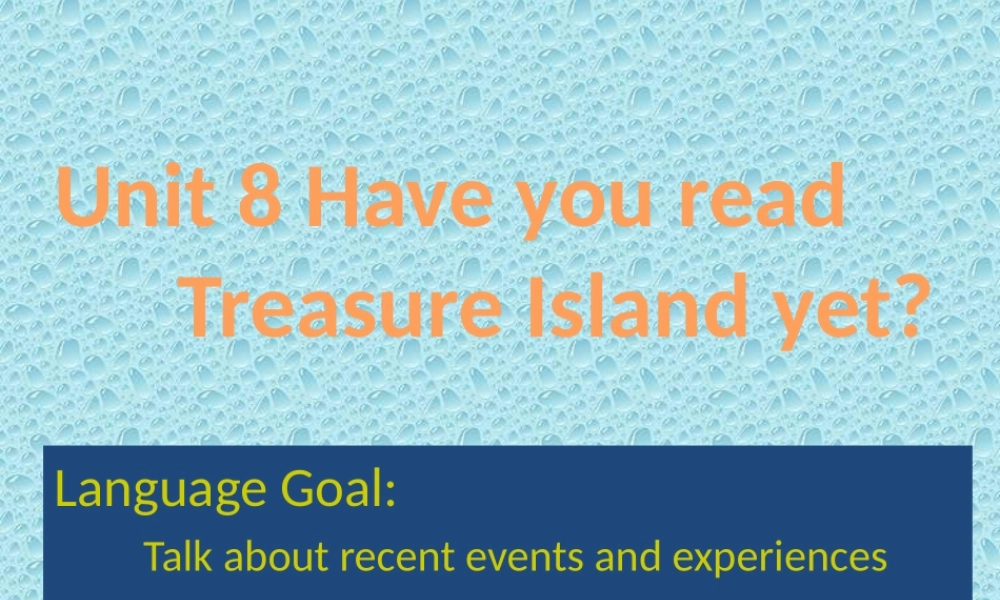 Unit8HaveyoureadTreasureIslandyetPeriod1