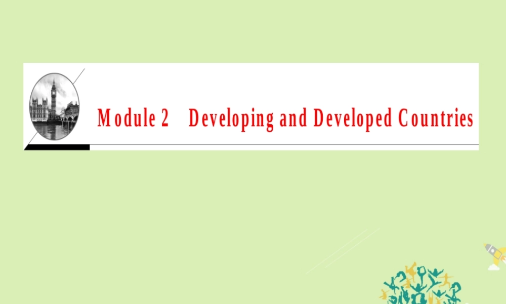 高中英语 Module 2 Developing and Developed Countries单元话题导读课件 外研版必修3 课件
