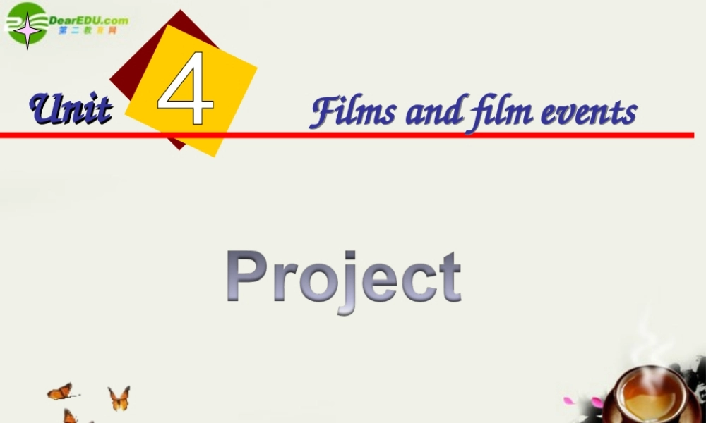 高中英语 Unit4(Films and film events)Project课件2 牛津译林版选修8 课件
