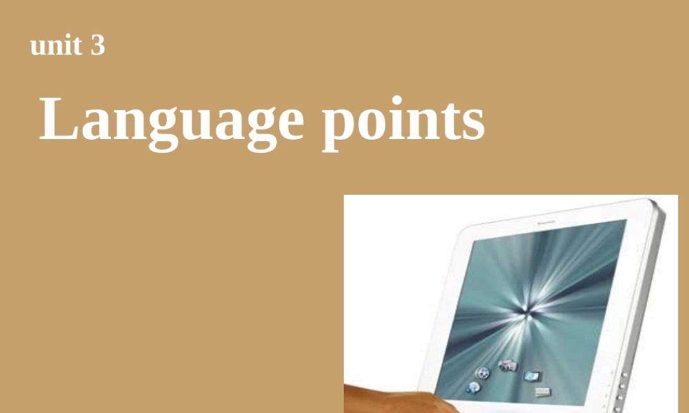 高中英语 Unit3 language points3课件 新人教版必修2 新人教版必修2 课件