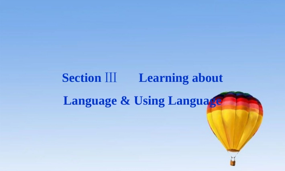 高中英语 Unit4 Section Ⅲ Learning about Language & Using Language精品课件 新人教版选修10 课件