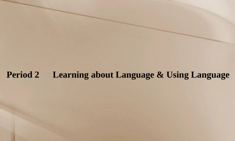 高中英语 Unit 4 Earthquakes-Period 2课件 新人教版必修1 课件