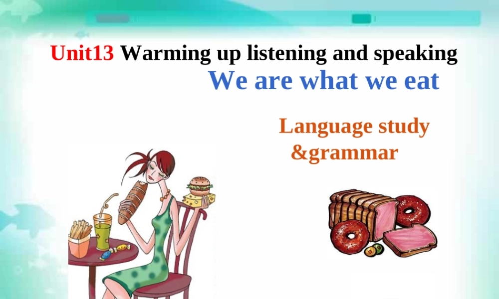 浙江地区Unit13 Warming up listening and speaking 新课标 人教版 课件
