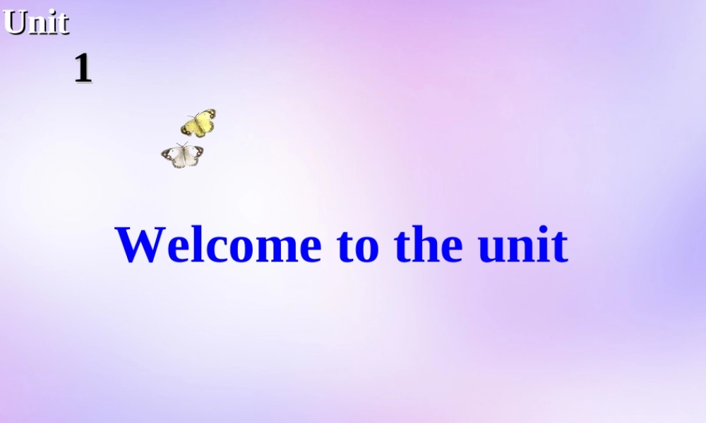 高中英语 Unit1 The world of our senses Welcome to the unit课件 牛津译林版必修3 课件