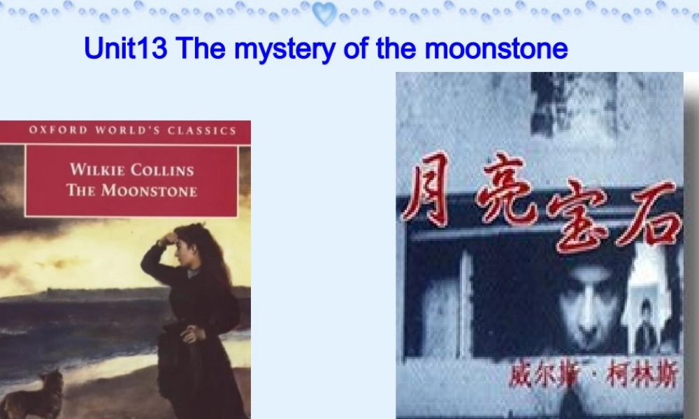 高三英语Unit13 The mystery of the moonstone 课件