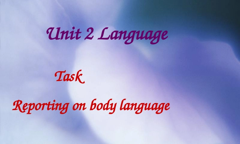 高中英语Unit 2 Language--taskppt 课件